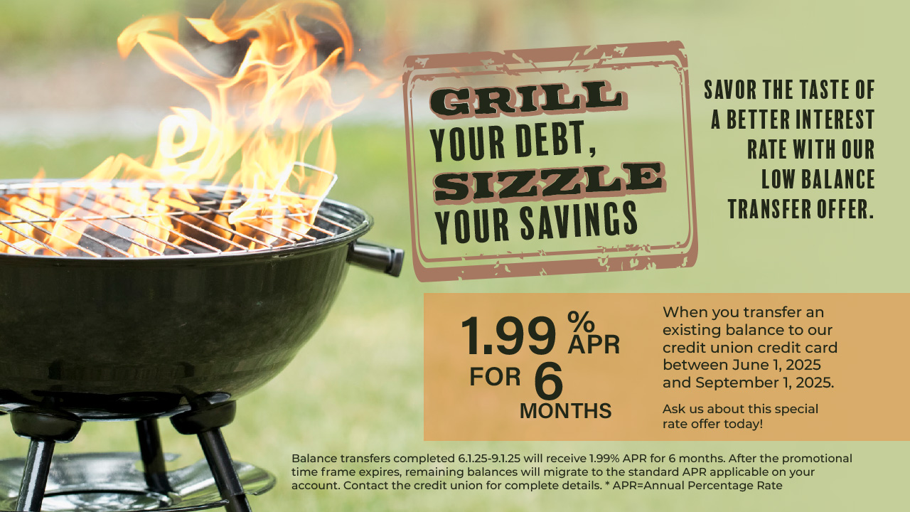 1.99% APR for 12 months banlacne transfer special rate. Please call 773-881-2500 for details.